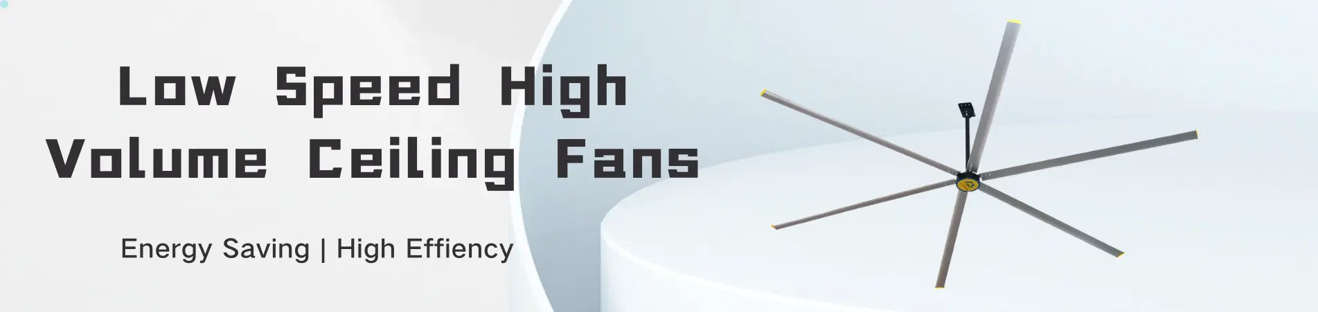 HVLS Industrial Ceiling Fans